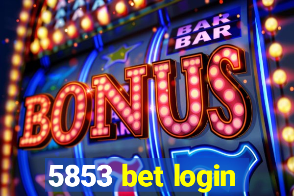 5853 bet login